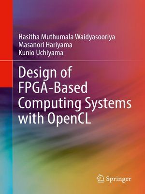 cover image of Design of FPGA-Based Computing Systems with OpenCL
